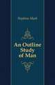 An Outline Study of Man, Hopkins, Mark 