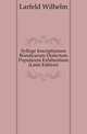 Sylloge Inscriptionum Boeoticarum Dialectum Popularem Exhibentium (Latin Edition), Larfeld Wilhelm 