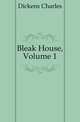 Bleak House, Volume 1, Чарльз Диккенс 