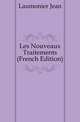 Les Nouveaux Traitements (French Edition), Laumonier Jean 