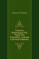 Galeries Historiques Du Palais De Versailles, Volume 8 (French Edition), Gavard Charles 