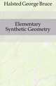 Elementary Synthetic Geometry, Halsted George Bruce 
