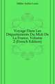 Voyage Dans Les Departements Du Midi De La France, Volume 2 (French Edition), Millin Aubin Louis 