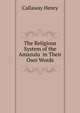 The Religious System of the Amazulu ... in Their Own Words, Callaway Henry 