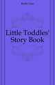 Little Toddles' Story Book, Boden Jane 