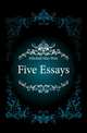Five Essays, Mitchell Silas Weir 