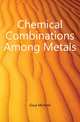 Chemical Combinations Among Metals, Giua Michele 