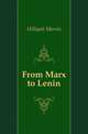 From Marx to Lenin, Hillquit Morris 