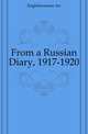From a Russian Diary, 1917-1920, Englishwoman An 