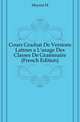 Cours Gradue De Versions Latines a L'usage Des Classes De Grammaire (French Edition), M. Meynal 
