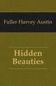 Hidden Beauties, Fuller Harvey Austin 