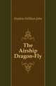 The Airship Dragon-Fly, Hopkins William John 