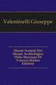 Marmi Scolpiti Del Museo Archeologico Della Marciana Di Venezia (Italian Edition), Valentinelli Giuseppe 