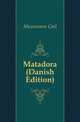 Matadora (Danish Edition), Muusmann Carl 