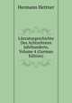 Literaturgeschichte Des Achtzehnten Jahrhunderts, Volume 4 (German Edition), Hettner Hermann 