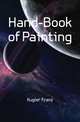 Hand-Book of Painting, Kugler Franz 