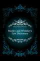 Mozley and Whiteley's Law Dictionary, Mozley Herbert Newman 