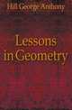 Lessons in Geometry, Hill George Anthony 