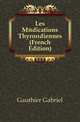Les Medications Thyroidiennes (French Edition), Gauthier Gabriel 