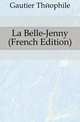 La Belle-Jenny (French Edition), Gautier Theophile 