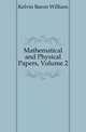 Mathematical and Physical Papers, Volume 2, Kelvin Baron William 