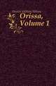 Orissa, Volume 1, Hunter, William Wilson, Sir, 1840-1900 