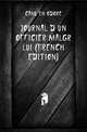 Journal D'un Officier Malgre Lui (French Edition), Cahu Theodore 