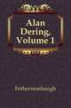 Alan Dering, Volume 1, Fetherstonhaugh 