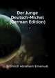 Der Junge Deutsch-Michel (German Edition), Froehlich Abraham Emanuel 