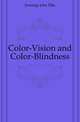 Color-Vision and Color-Blindness, Jennings John Ellis 