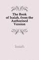 The Book of Isaiah, from the Authorised Version, Isaiah 