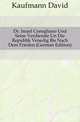Dr. Israel Conegliano Und Seine Verdienste Un Die Republik Venedig Bis Nach Dem Frieden (German Edition), Kaufmann David 