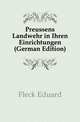 Preussens Landwehr in Ihren Einrichtungen (German Edition), Fleck Eduard 