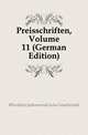 Preisschriften, Volume 11 (German Edition), #F?rstlich Jablonowski'sche Gesellschaft 