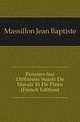 Pensees Sur Differens Sujets De Morale Et De Piete (French Edition), Massillon Jean Baptiste 
