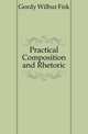 Practical Composition and Rhetoric, Gordy, Wilbur Fisk 
