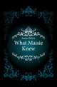 What Maisie Knew, James Henry 