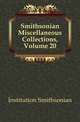 Smithsonian Miscellaneous Collections, Volume 20, Institution Smithsonian 