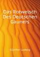 Das Rotwelsch Des Deutschen Gauners (German Edition), Guenther Ludwig 