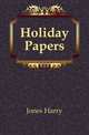 Holiday Papers, Jones Harry 