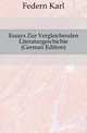 Essays Zur Vergleichenden Literaturgeschichte (German Edition), Federn Karl 