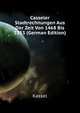 Casseler Stadtrechnungen Aus Der Zeit Von 1468 Bis 1553 (German Edition), Kassel 