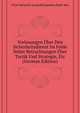 Vorlesungen Uber Den Sicherheitsdienst Im Felde Nebst Betrachtungen Uber Tactik Und Strategie, Etc (German Edition), #Carl Heinrich Leopold Eusebius Roth Von 