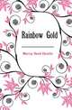 Rainbow Gold, Murray David Christie 