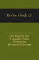 Der Begriff Der Tragoedie Nach Aristoteles (German Edition), Knoke Friedrich 