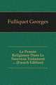La Pensee Religieuse Dans Le Nouveau Testament ... (French Edition), Fulliquet Georges 