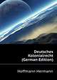 Deutsches Kolonialrecht (German Edition), Hoffmann Hermann 