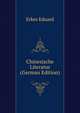 Chinesische Literatur (German Edition), Erkes Eduard 