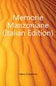 Memorie Manzoniane (Italian Edition), Fabris Cristoforo 