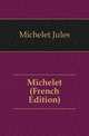 Michelet (French Edition), Michelet Jules 